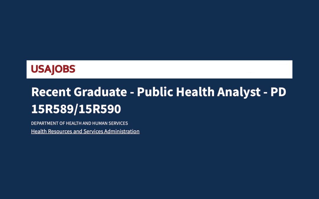 Recent Graduate – Public Health Analyst – PD 15R589/15R590